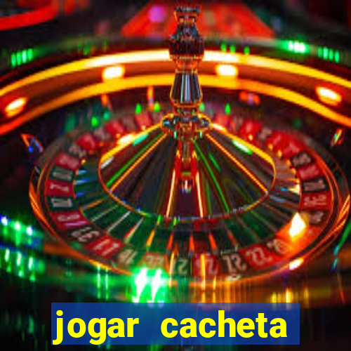 jogar cacheta online valendo dinheiro